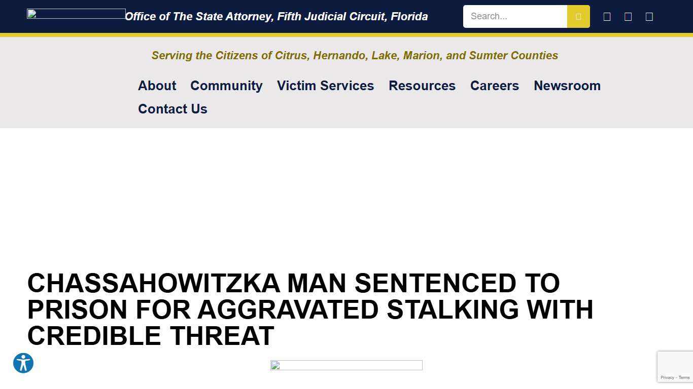 CHASSAHOWITZKA MAN SENTENCED TO PRISON FOR AGGRAVATED STALKING WITH CREDIBLE THREAT - Office of The State Attorney, Fifth Judicial Circuit, Florida