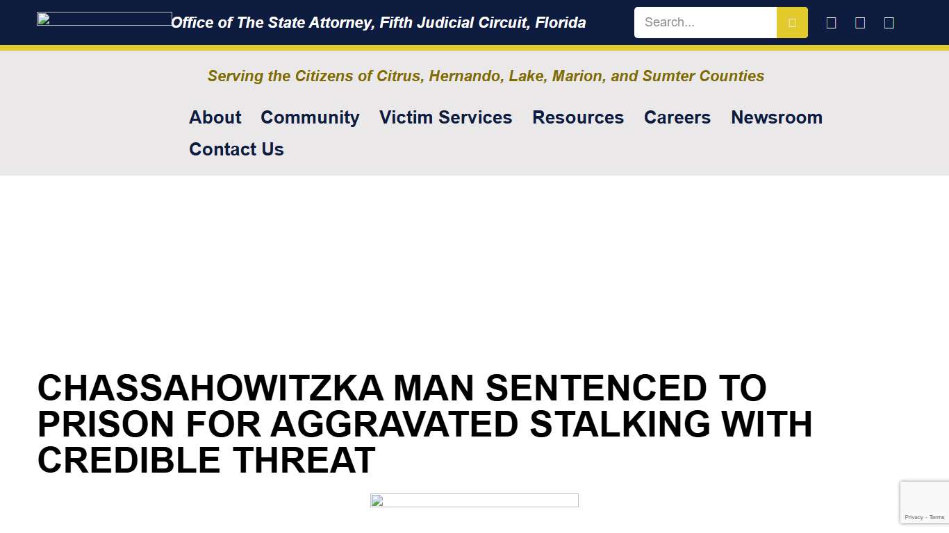 CHASSAHOWITZKA MAN SENTENCED TO PRISON FOR AGGRAVATED STALKING WITH CREDIBLE THREAT - Office of The State Attorney, Fifth Judicial Circuit, Florida